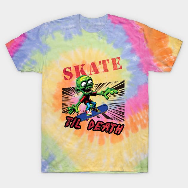 Skate Til Death T-Shirt by Daily Detour